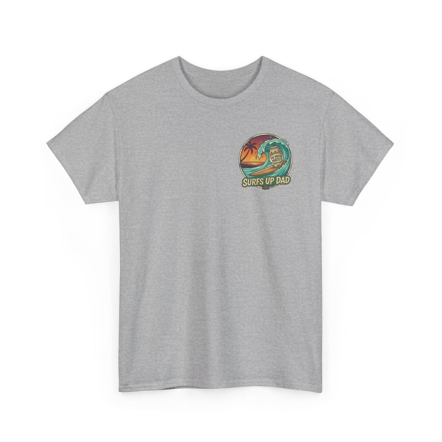 Dad Would've Wanted It T-Shirt — Vintage Fishing Surf Beer Graphic Tee