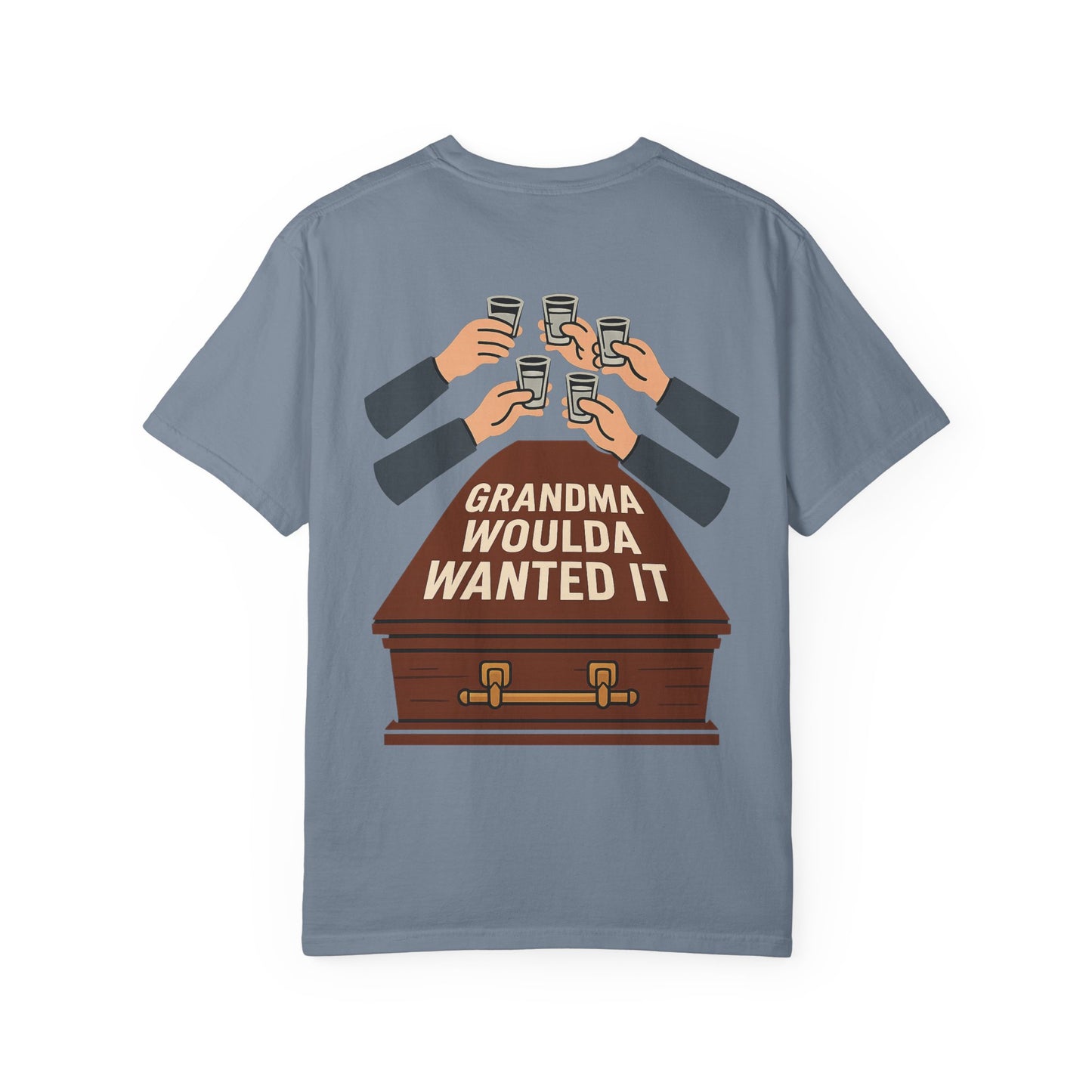 Grandma Woulda Wanted It T-Shirt, Funny T-Shirt, Gift for Grandma's Celebration, Unisex Casual Tee, Vintage Style Tee