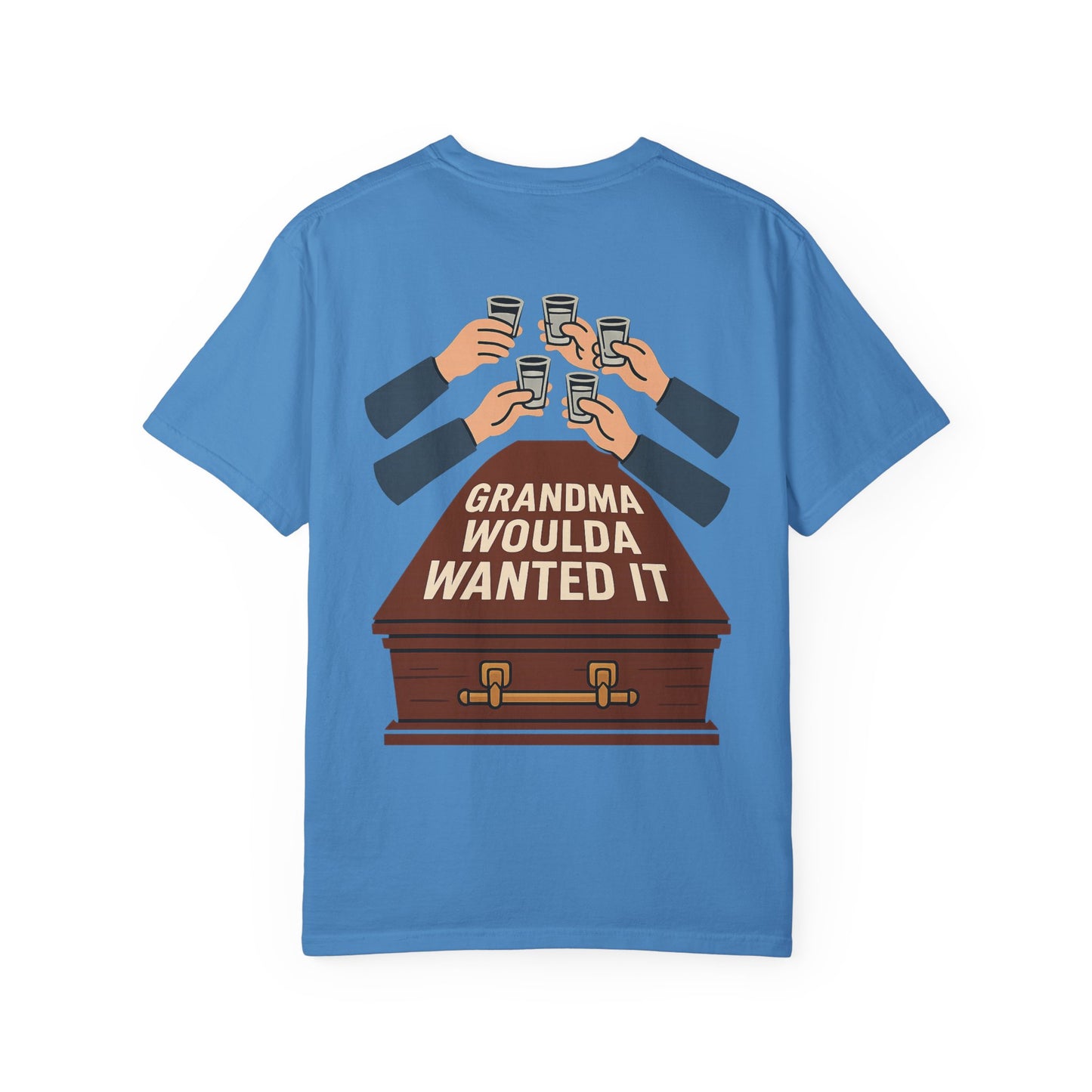 Grandma Woulda Wanted It T-Shirt, Funny T-Shirt, Gift for Grandma's Celebration, Unisex Casual Tee, Vintage Style Tee