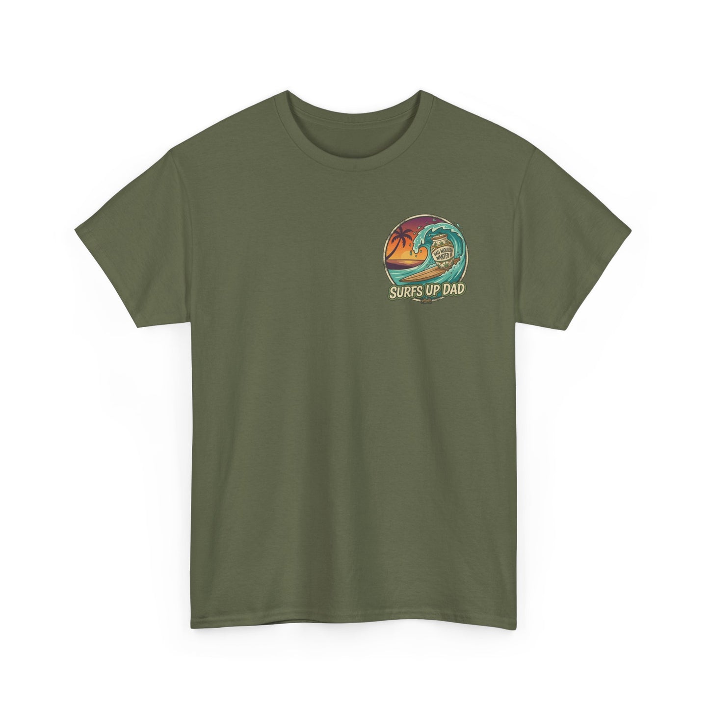 Dad Would've Wanted It T-Shirt — Vintage Fishing Surf Beer Graphic Tee