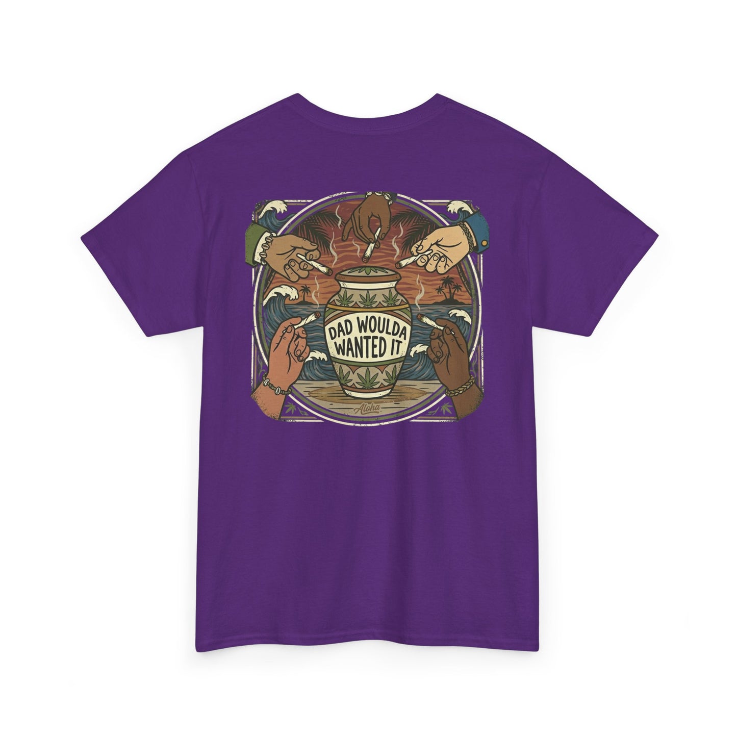 Dad Would've Wanted It T-Shirt — Vintage Fishing Surf Beer Graphic Tee