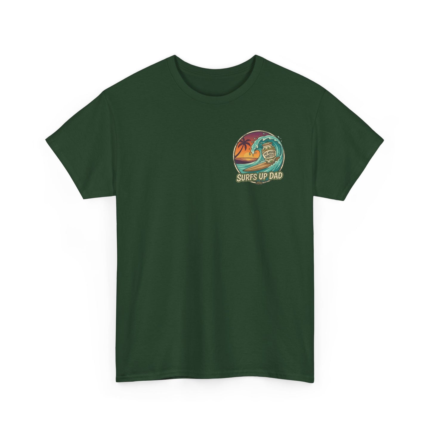 Dad Would've Wanted It T-Shirt — Vintage Fishing Surf Beer Graphic Tee