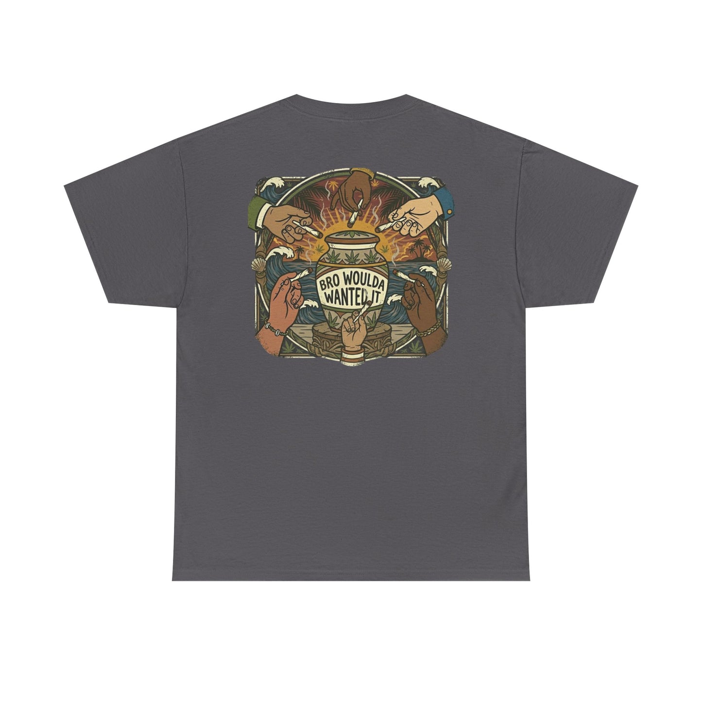 Bro Woulda Wanted It' Graphic Tee (Beach Wave Chest Accent)