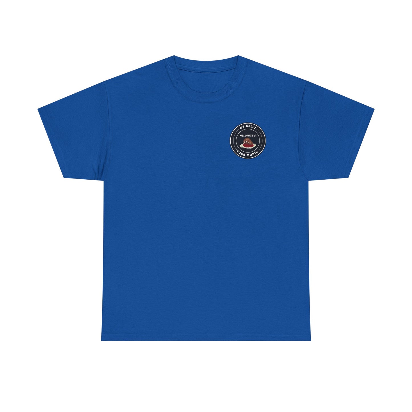 Meatball request — "My Ballz Your Mouth" Italian Deli Graphic T-Shirt