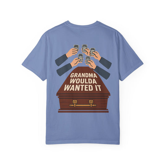 Grandma Woulda Wanted It T-Shirt, Funny T-Shirt, Gift for Grandma's Celebration, Unisex Casual Tee, Vintage Style Tee