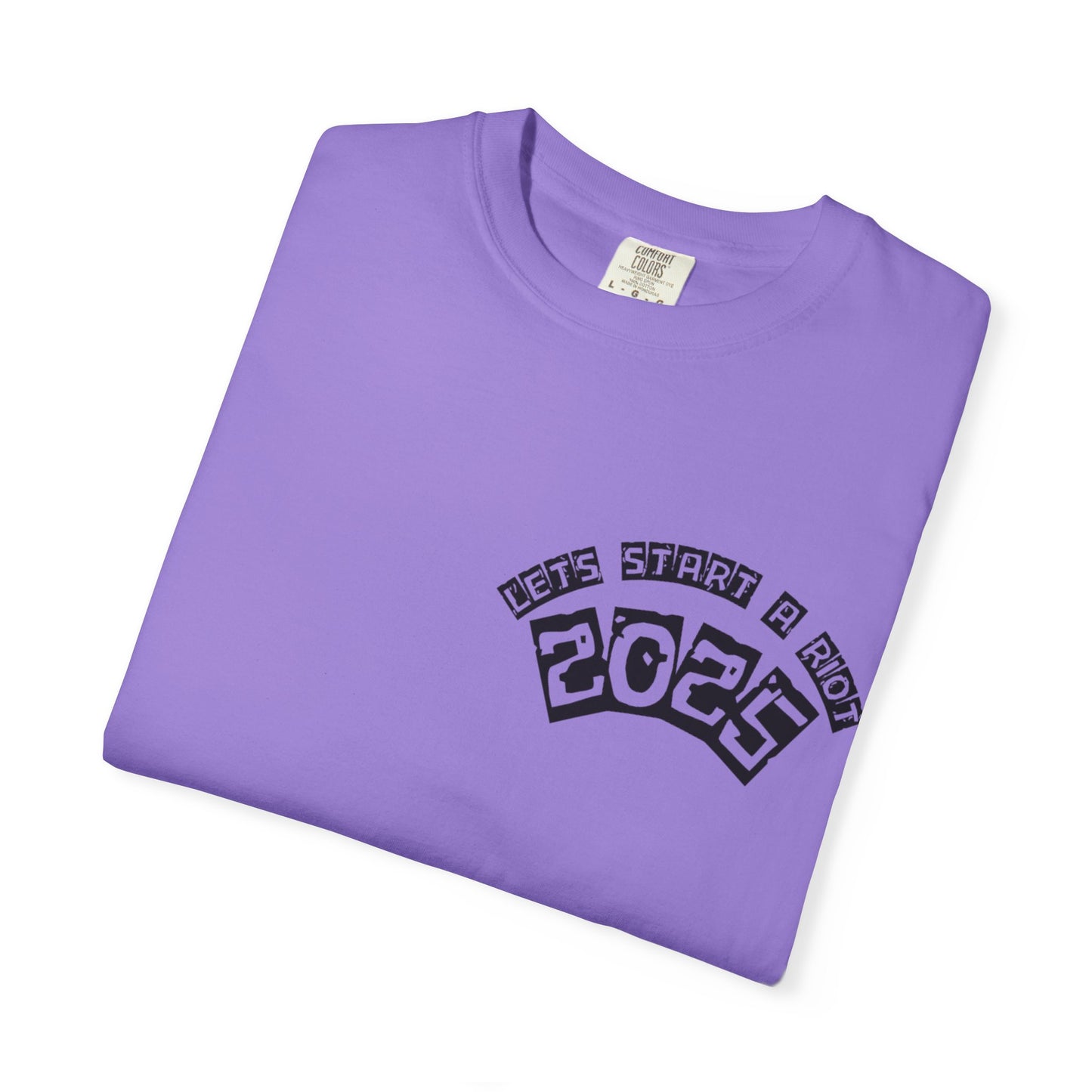 Lets Riot  Graphic T-Shirt with 2025 Design - Perfect for Casual Wear,