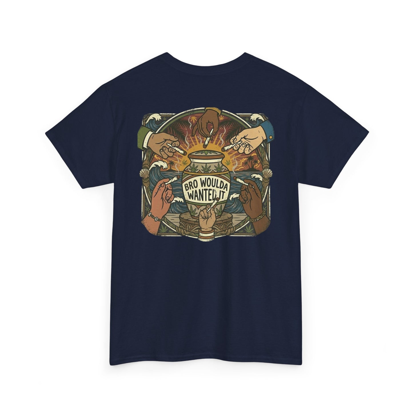 Bro Woulda Wanted It' Graphic Tee (Beach Wave Chest Accent)