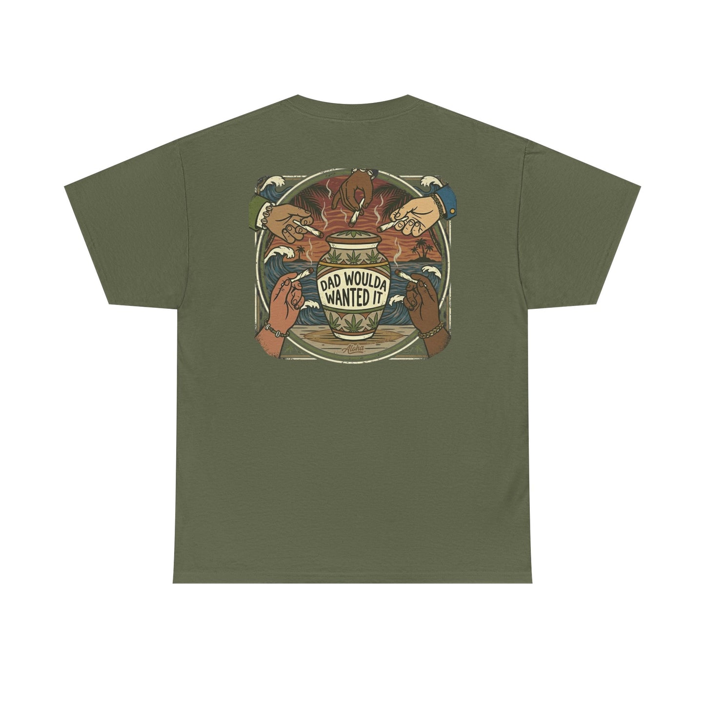 Dad Would've Wanted It T-Shirt — Vintage Fishing Surf Beer Graphic Tee