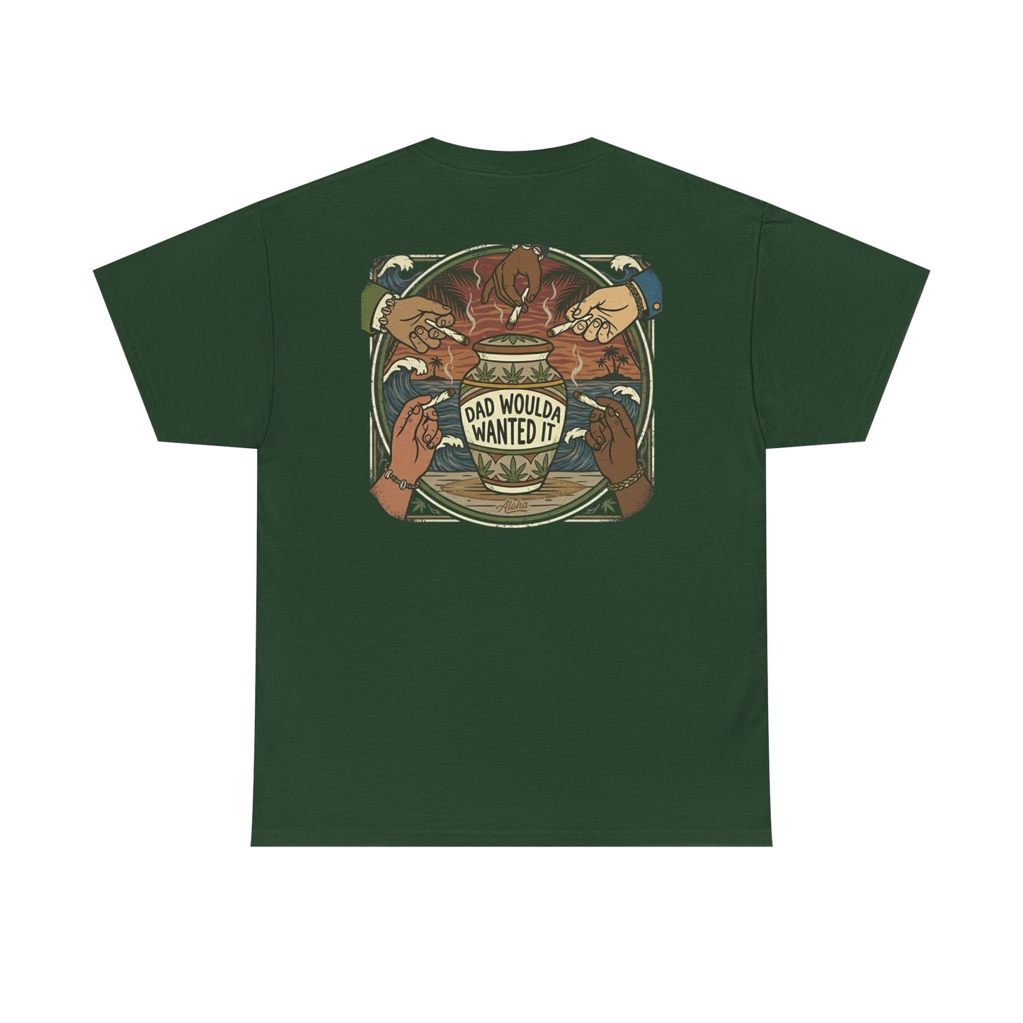 Dad Would've Wanted It T-Shirt — Vintage Fishing Surf Beer Graphic Tee