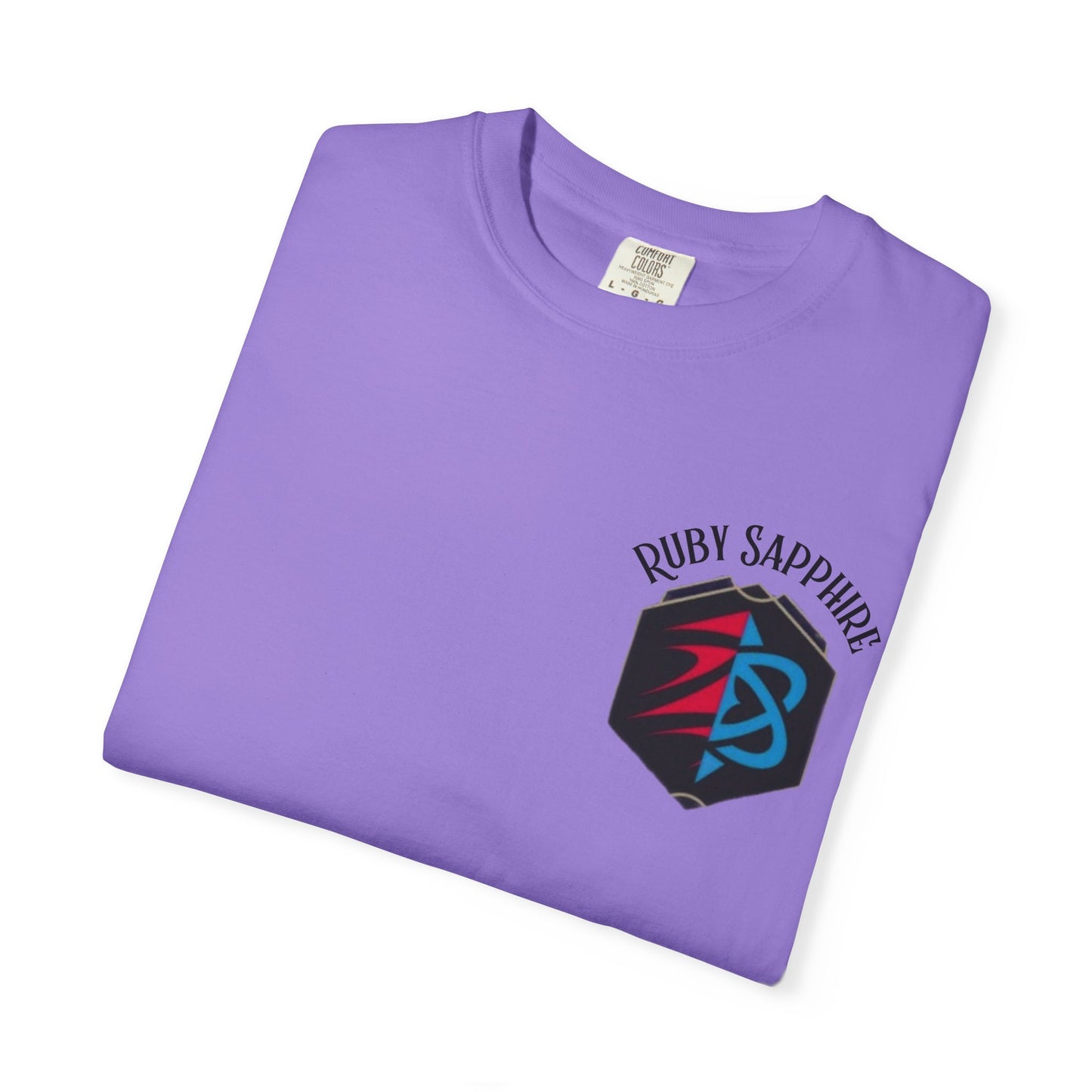 Garment-Dyed Unisex T-Shirt - Ruby Sapphire Design with Fun Quote