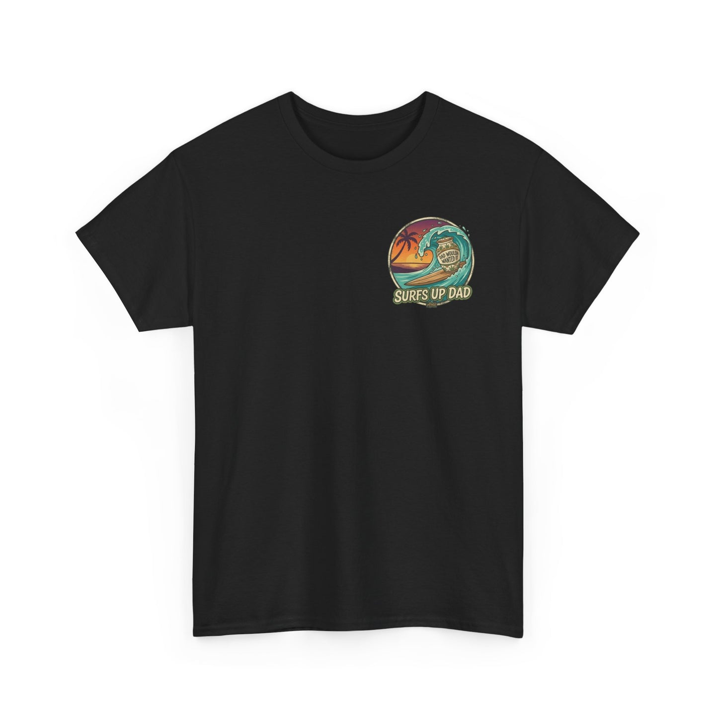 Dad Would've Wanted It T-Shirt — Vintage Fishing Surf Beer Graphic Tee
