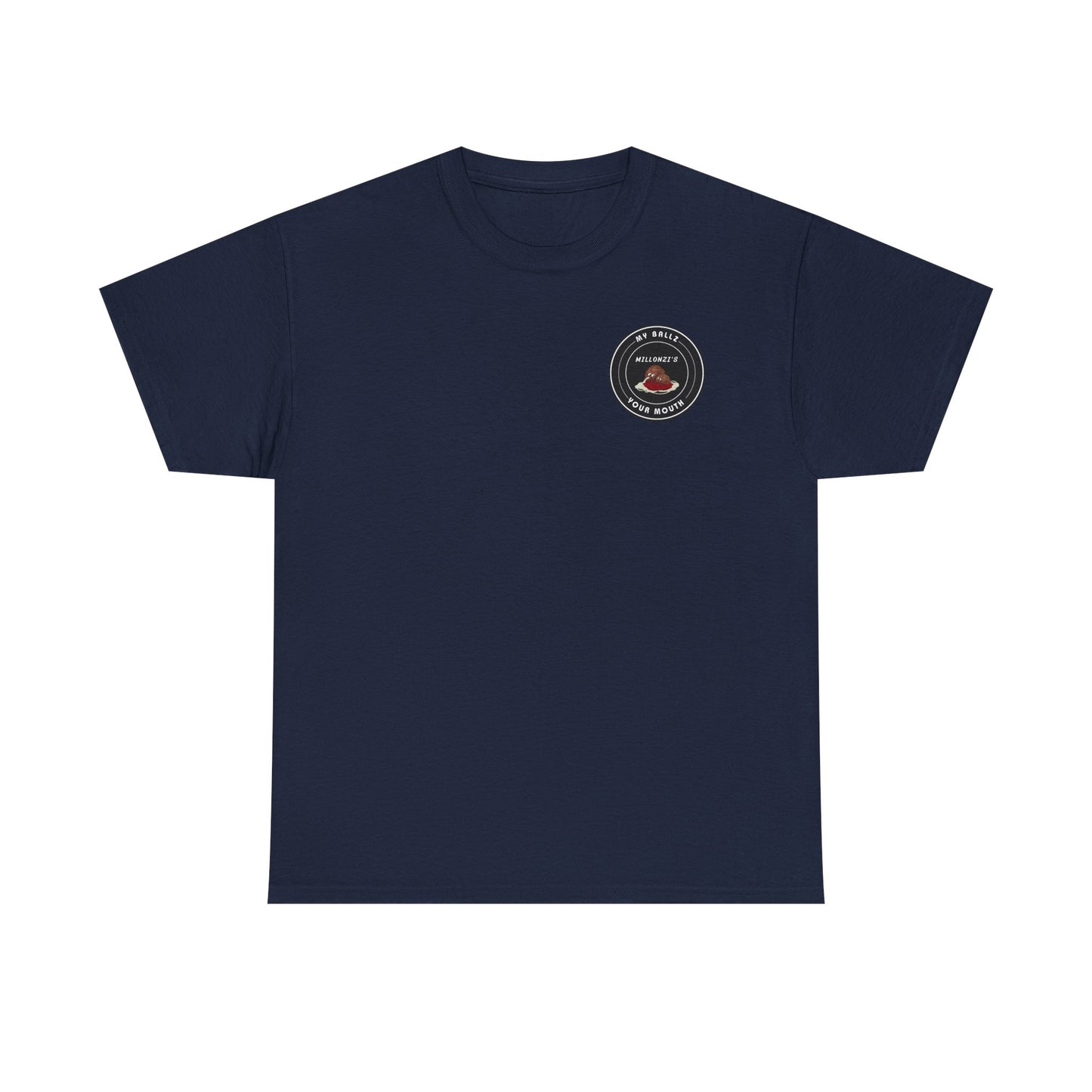 Copy of Meatball request — "My Ballz Your Mouth" Italian Deli Graphic T-Shirt