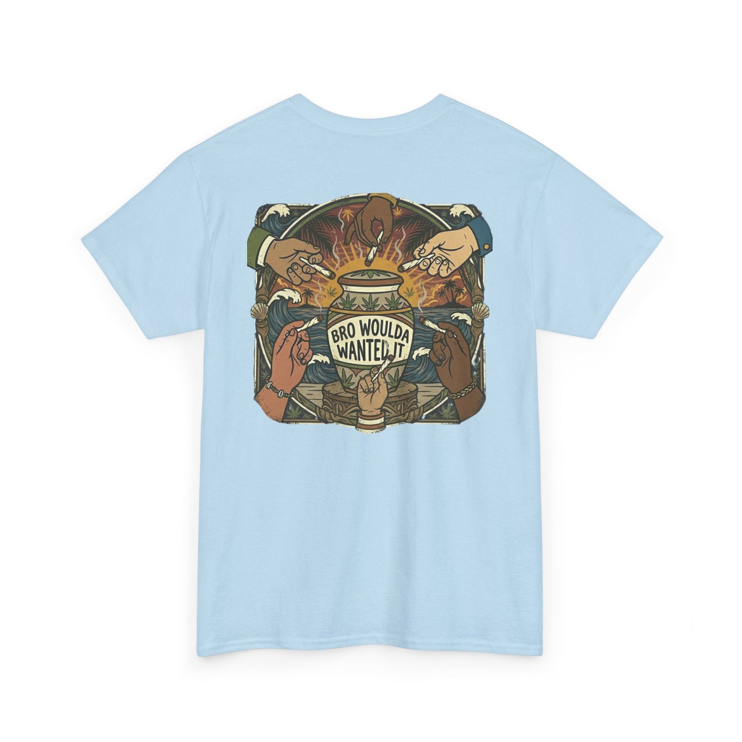 Bro Woulda Wanted It' Graphic Tee (Beach Wave Chest Accent)