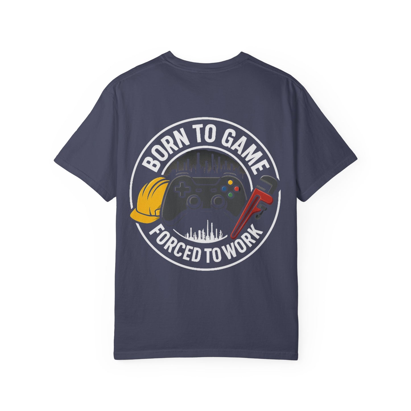 Born to Game T-Shirt, Unisex Gaming Tees, Gift for Gamers, Funny Work Humor Shirt, Birthday Gift for Him/Her, Casual Wear