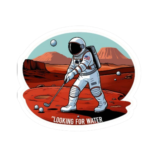 Astronaut Golfing -Cut Stickers | 'Looking for Water' | Fun Space-themed Decor and Gifts