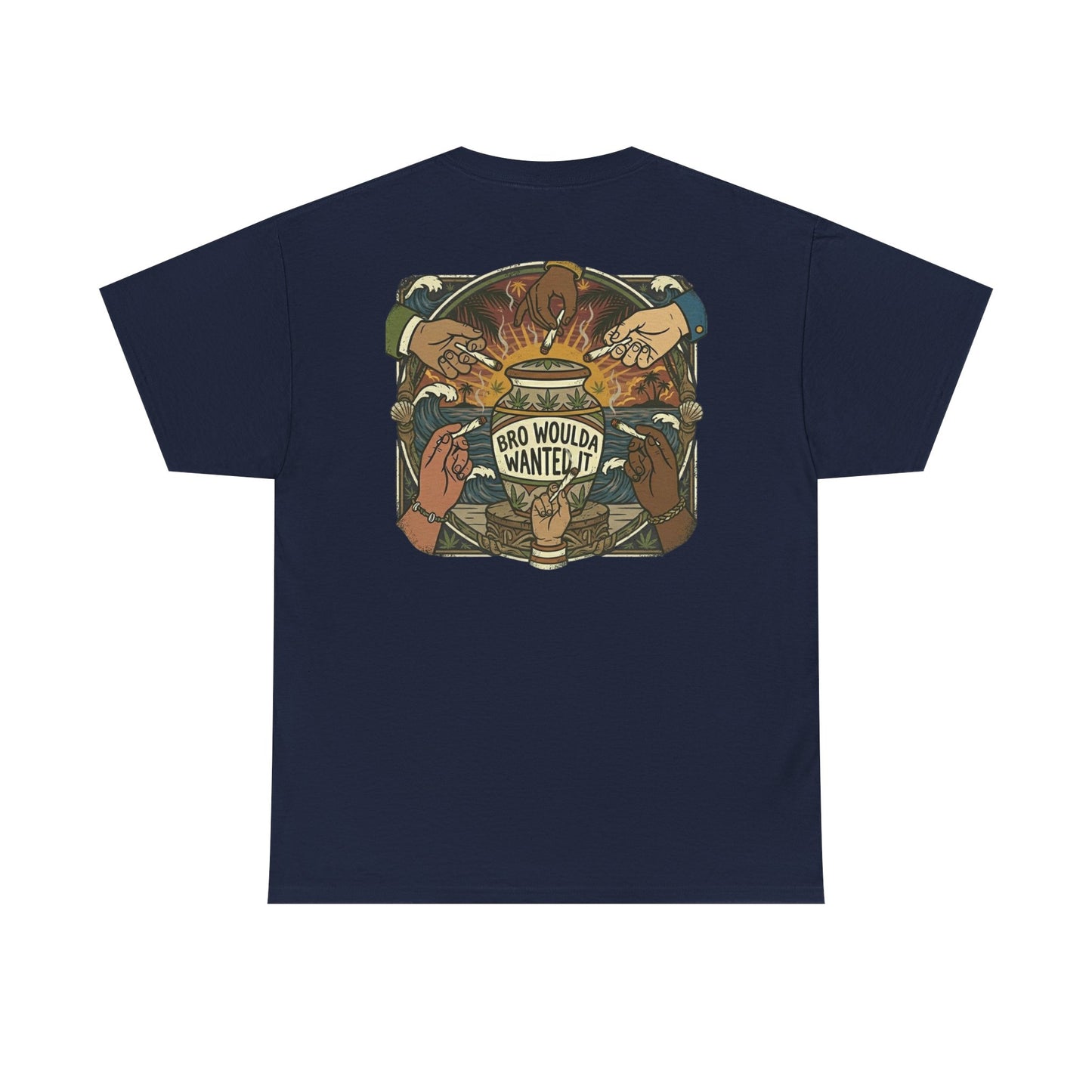 Bro Woulda Wanted It' Graphic Tee (Beach Wave Chest Accent)
