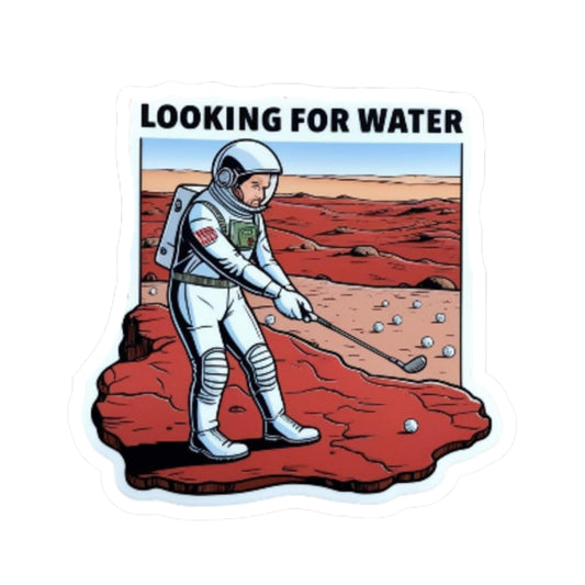 Astronaut 'Looking for Water' Kiss-Cut Stickers - Fun Cosmic Decor for Space Lovers