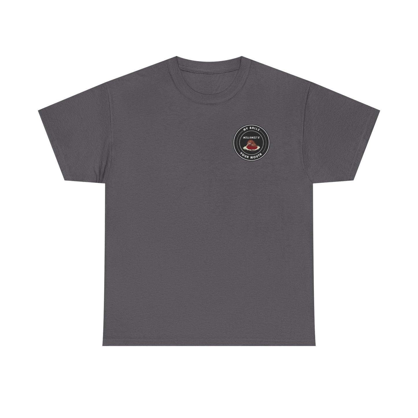 Copy of Meatball request — "My Ballz Your Mouth" Italian Deli Graphic T-Shirt