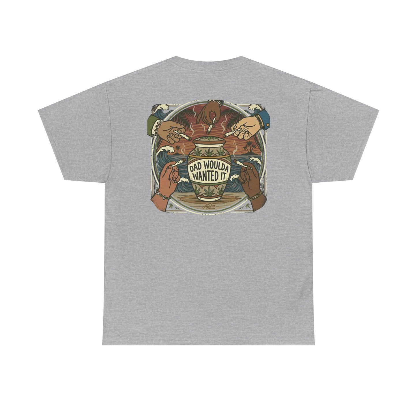 Dad Would've Wanted It T-Shirt — Vintage Fishing Surf Beer Graphic Tee