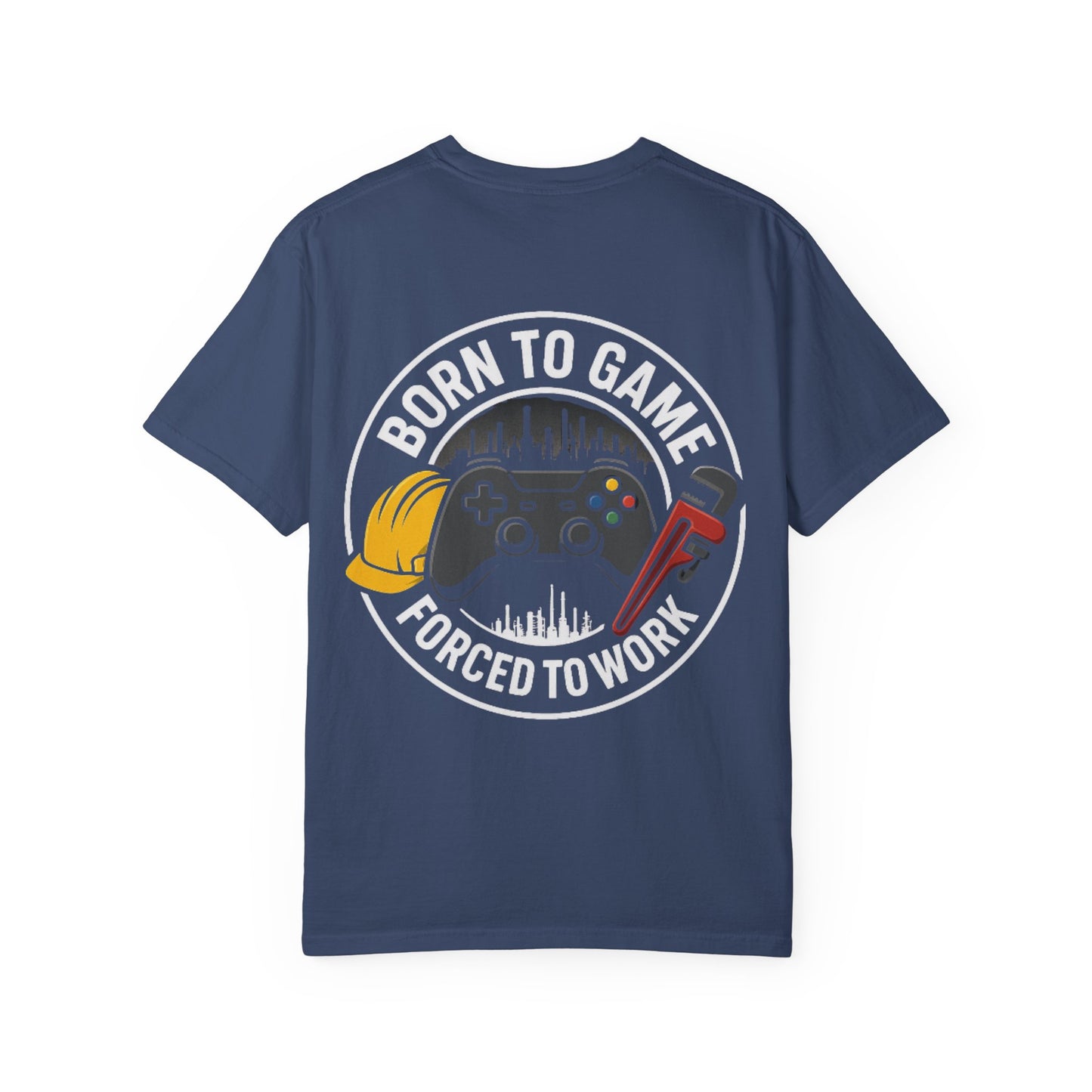 Born to Game T-Shirt, Unisex Gaming Tees, Gift for Gamers, Funny Work Humor Shirt, Birthday Gift for Him/Her, Casual Wear