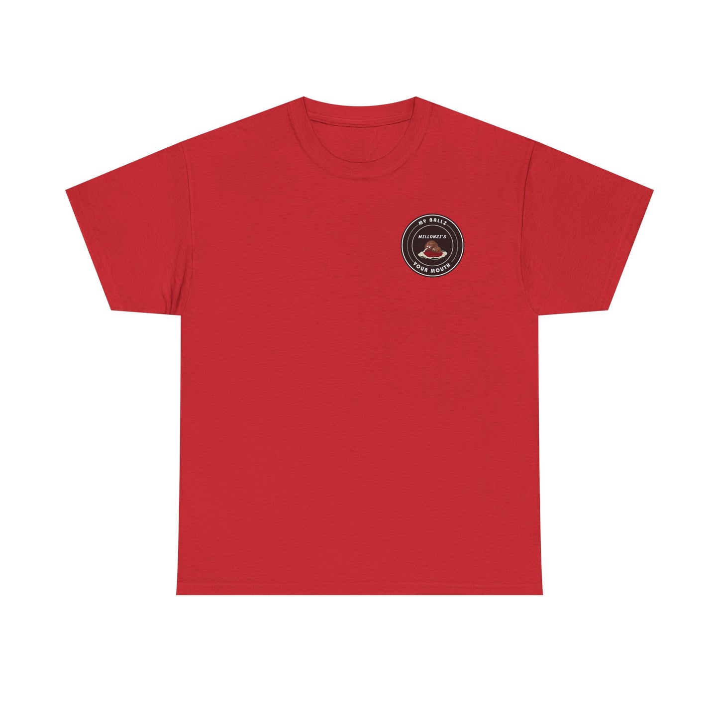 Meatball request — "My Ballz Your Mouth" Italian Deli Graphic T-Shirt