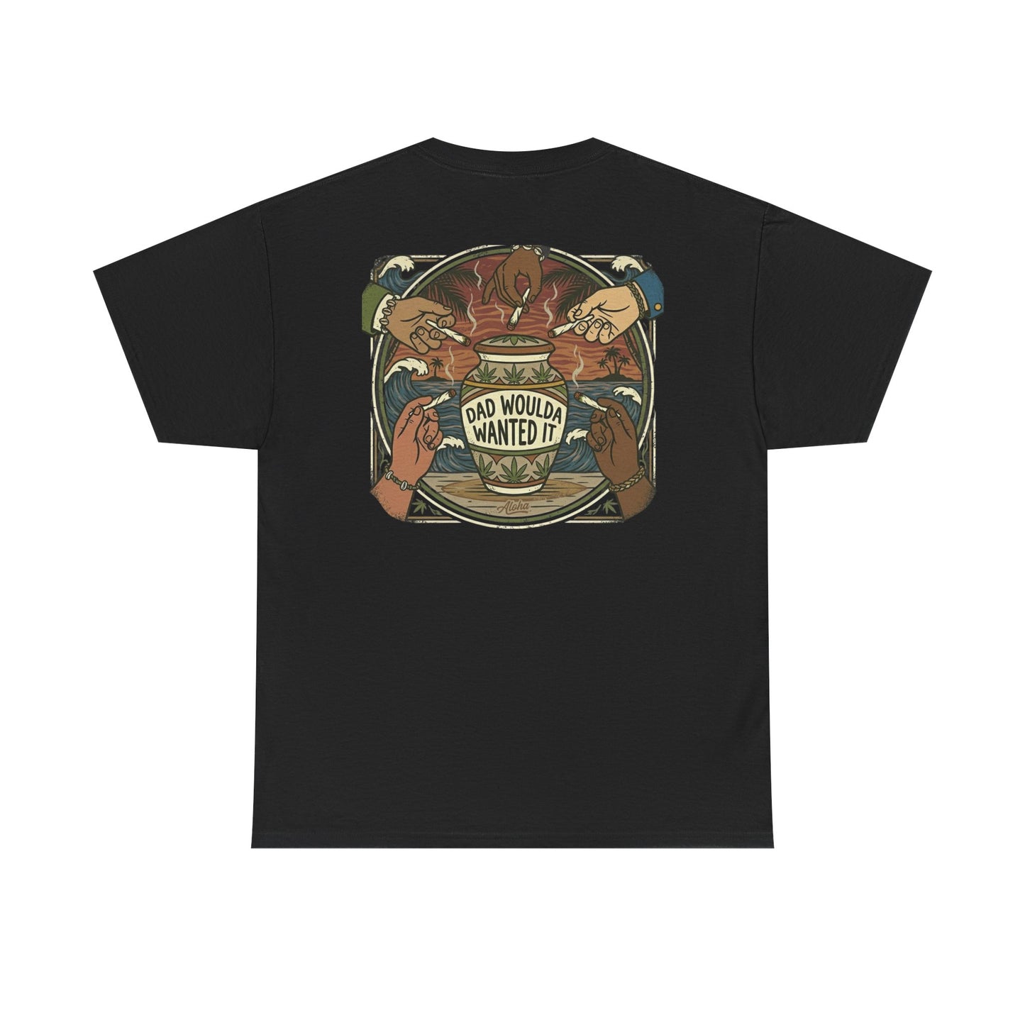 Dad Would've Wanted It T-Shirt — Vintage Fishing Surf Beer Graphic Tee