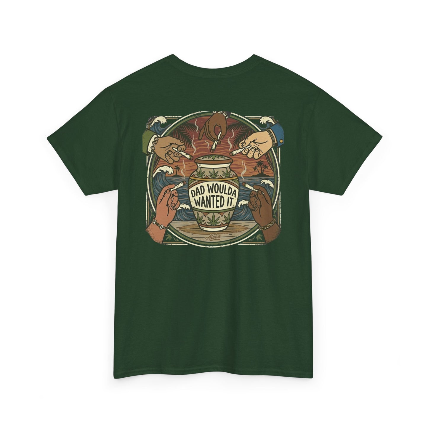 Dad Would've Wanted It T-Shirt — Vintage Fishing Surf Beer Graphic Tee