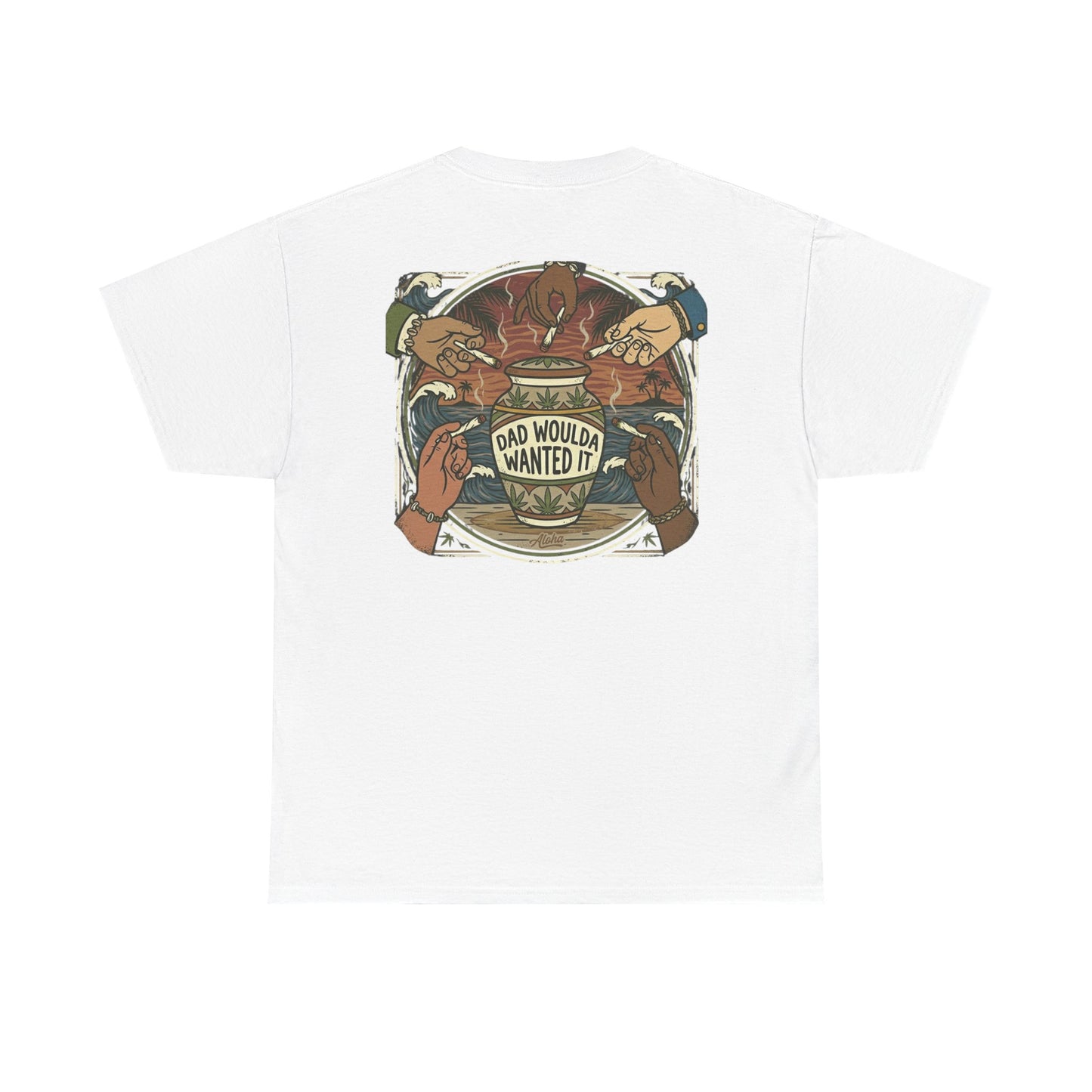 Dad Would've Wanted It T-Shirt — Vintage Fishing Surf Beer Graphic Tee